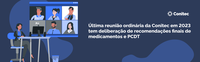 Última reunião ordinária da Conitec em 2023 tem deliberação de recomendações finais de medicamentos e PCDT
