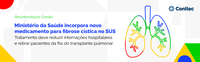 Ministério da Saúde incorpora novo medicamento para fibrose cística no SUS